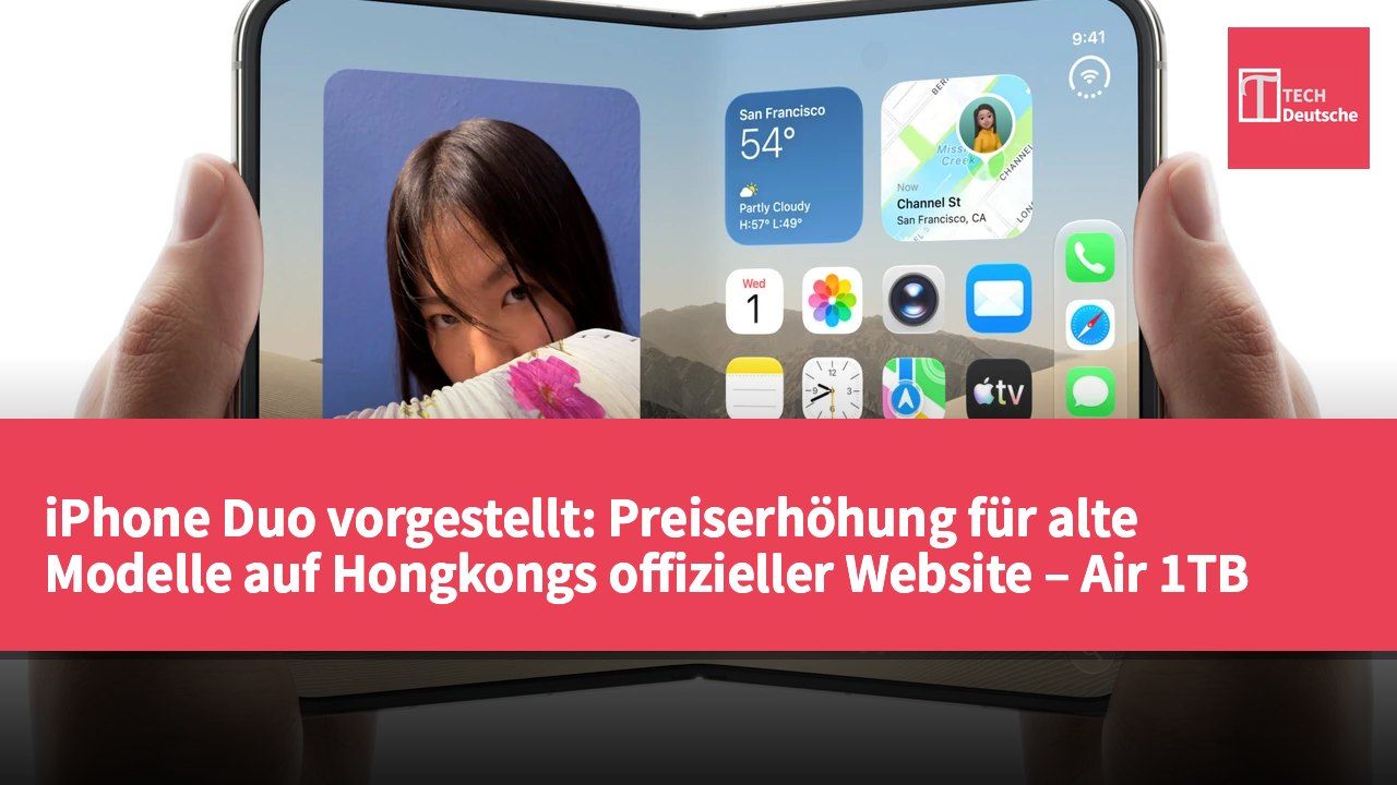 iPhone Duo vorgestellt: Preiserhöhung für alte Modelle auf Hongkongs offizieller Website – Air 1TB bis zu $2.800 teurer