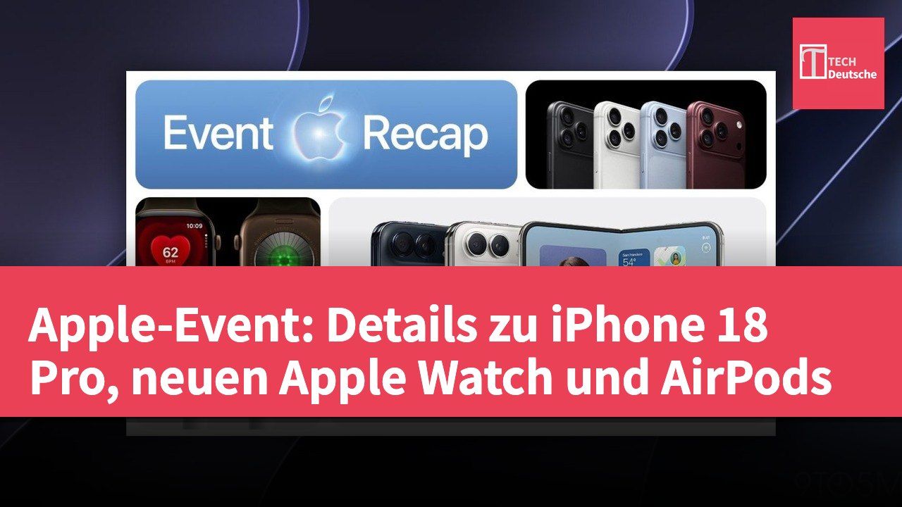 Apple-Event: Details zu iPhone 18 Pro, neuen Apple Watch und AirPods