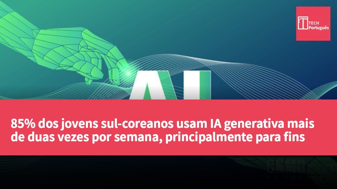85% dos jovens sul-coreanos usam IA generativa mais de duas vezes por semana, principalmente para fins de aprendizagem