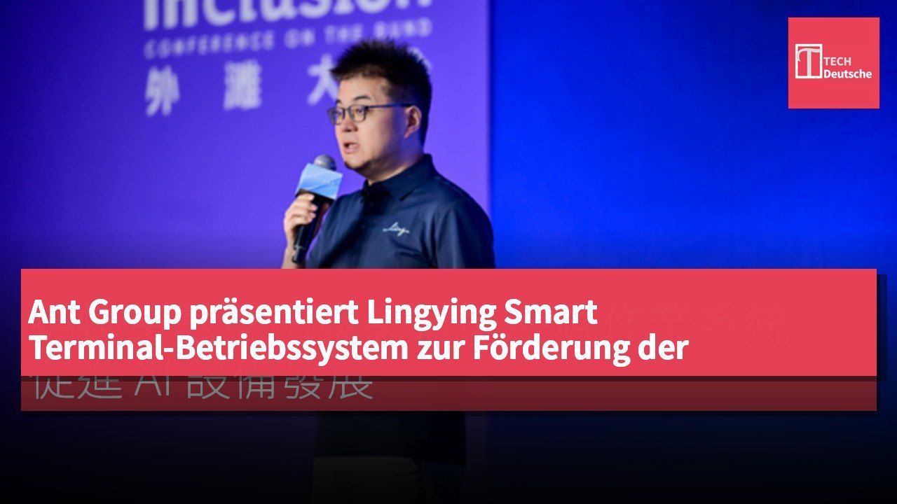 Ant Group präsentiert Lingying Smart Terminal-Betriebssystem zur Förderung der AI-Geräteentwicklung