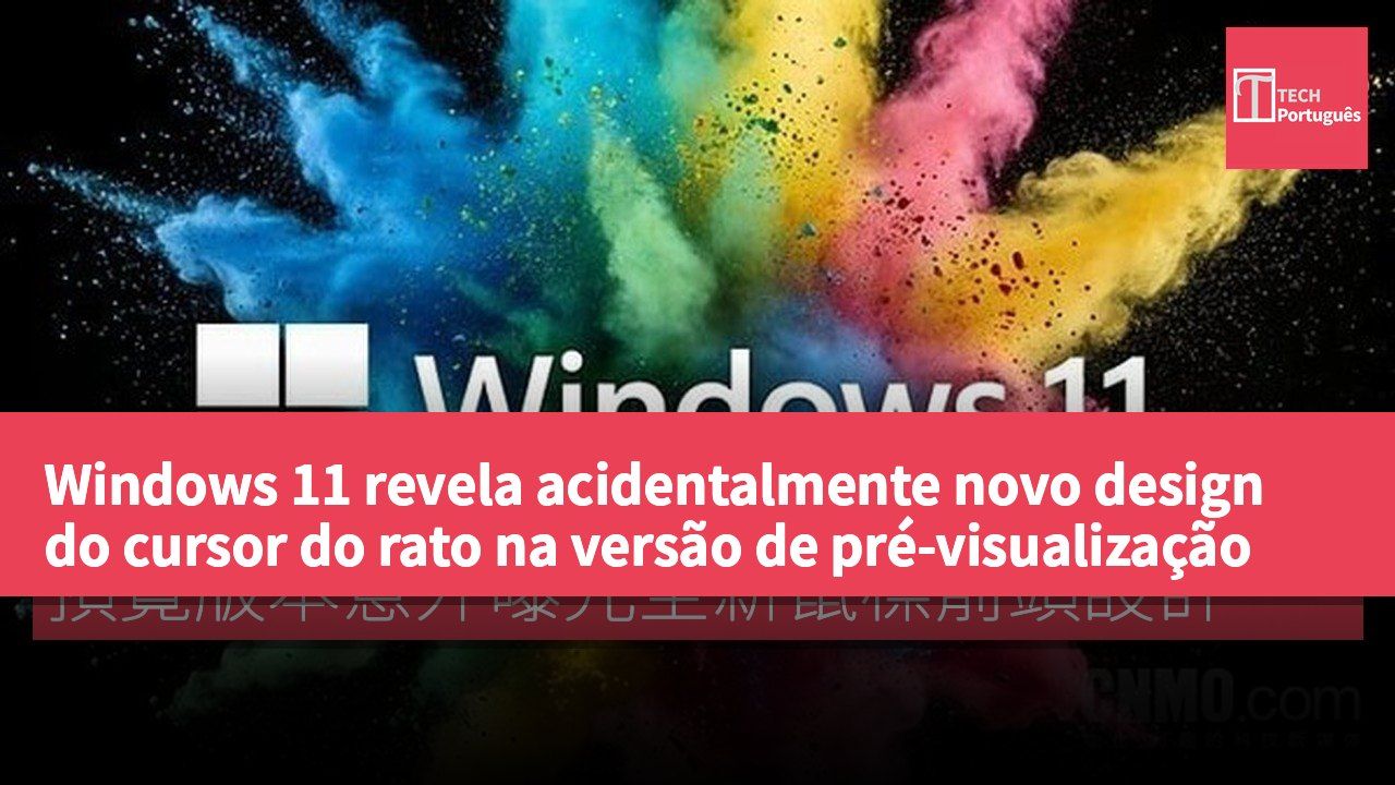 Windows 11 revela acidentalmente novo design do cursor do rato na versão de pré-visualização