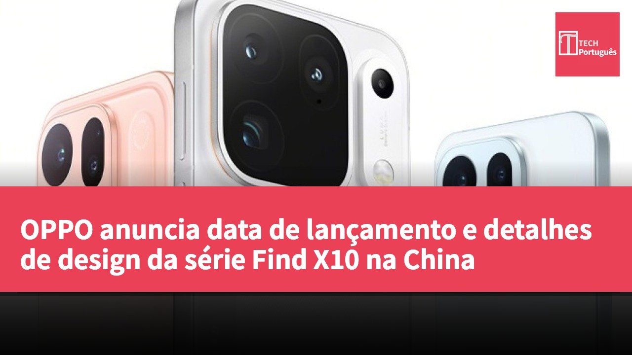OPPO anuncia data de lançamento e detalhes de design da série Find X10 na China