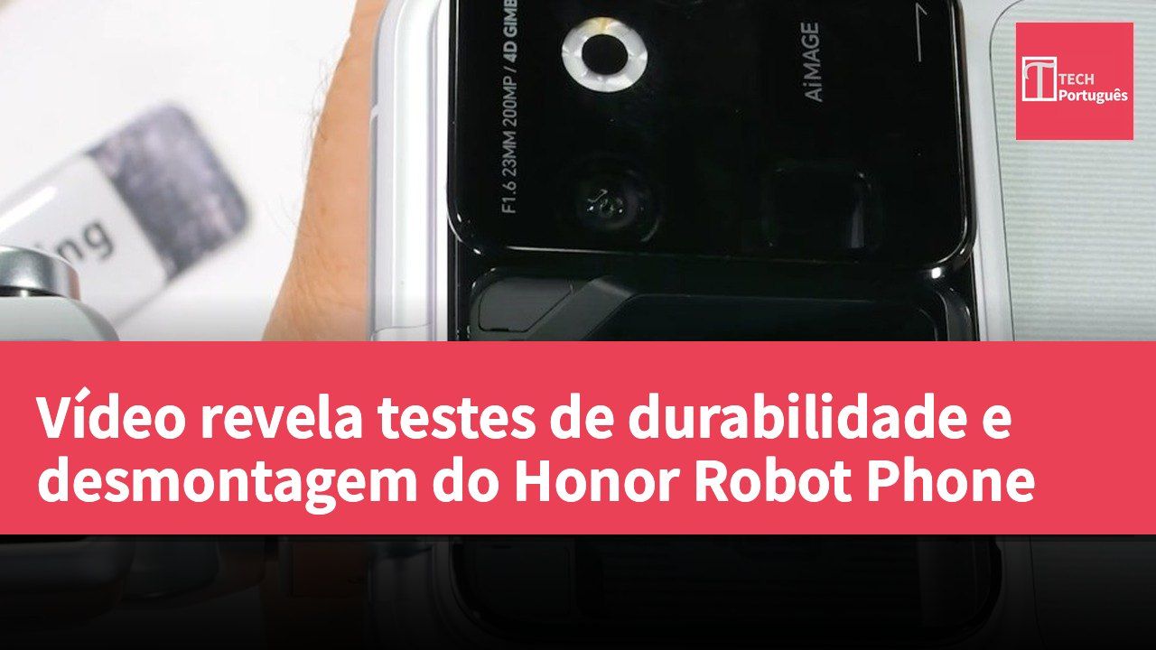 Vídeo revela testes de durabilidade e desmontagem do Honor Robot Phone