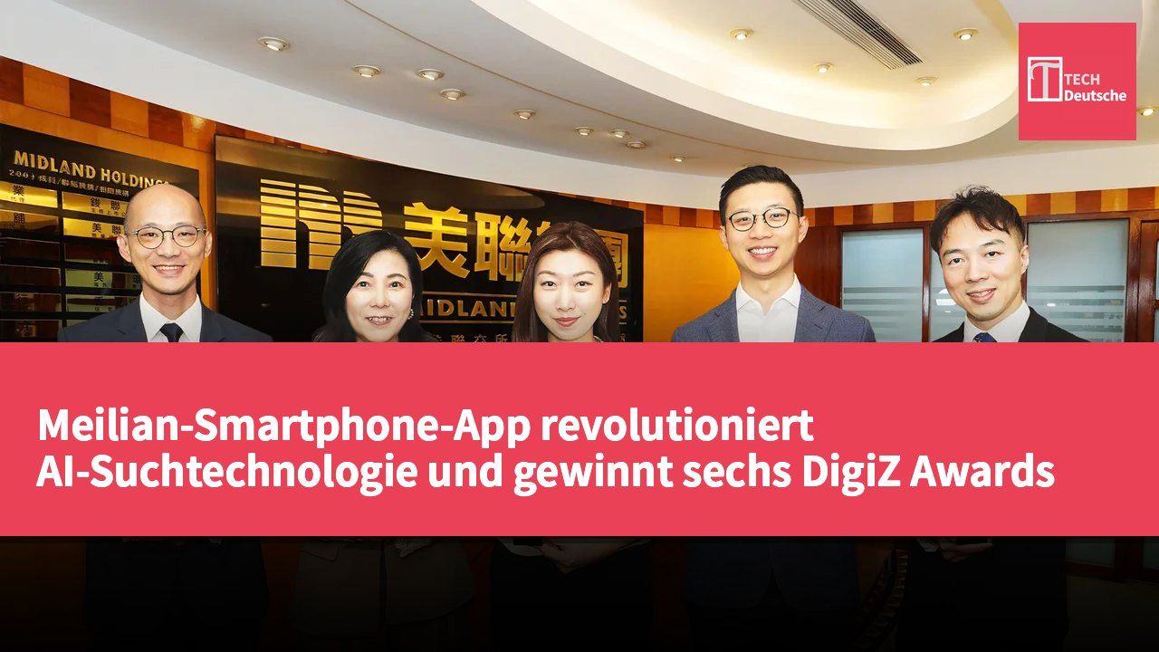 Meilian-Smartphone-App revolutioniert AI-Suchtechnologie und gewinnt sechs DigiZ Awards