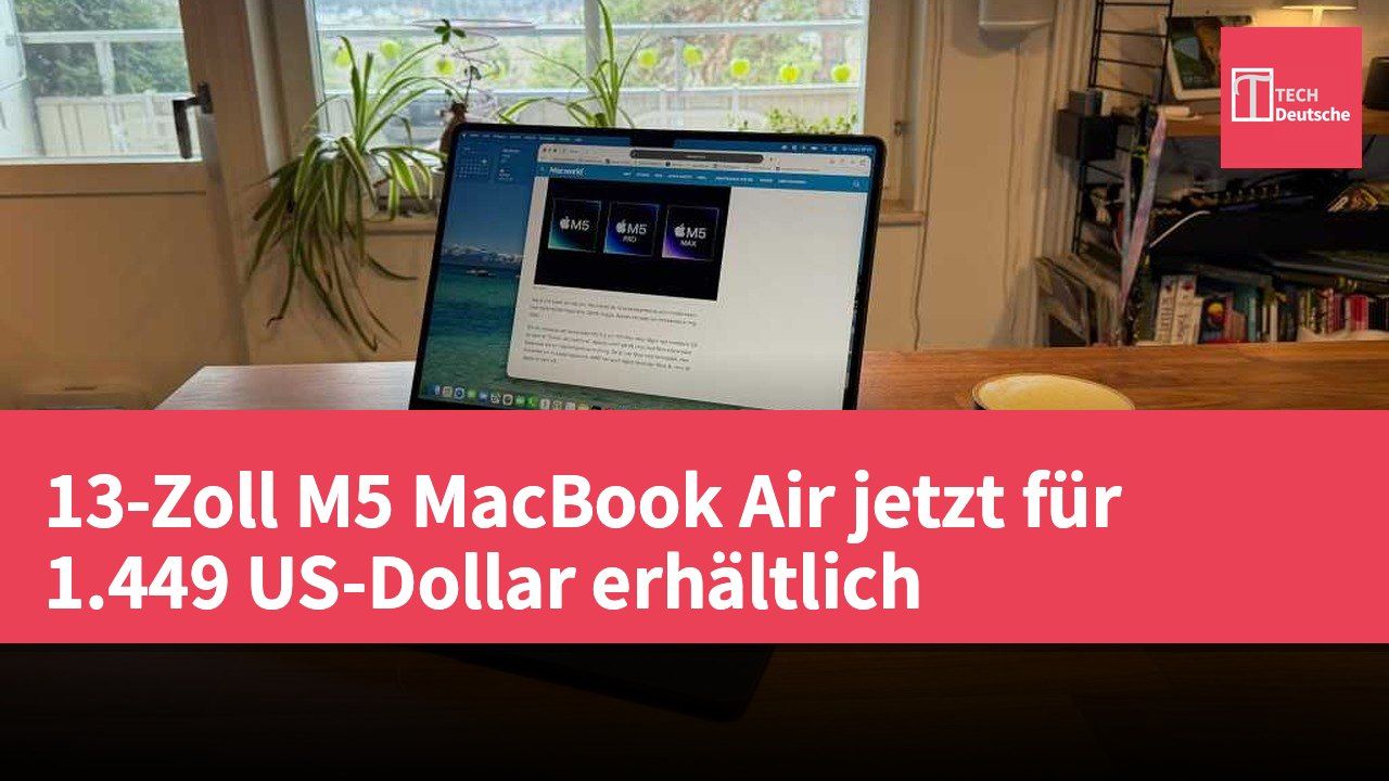 13-Zoll M5 MacBook Air jetzt für 1.449 US-Dollar erhältlich