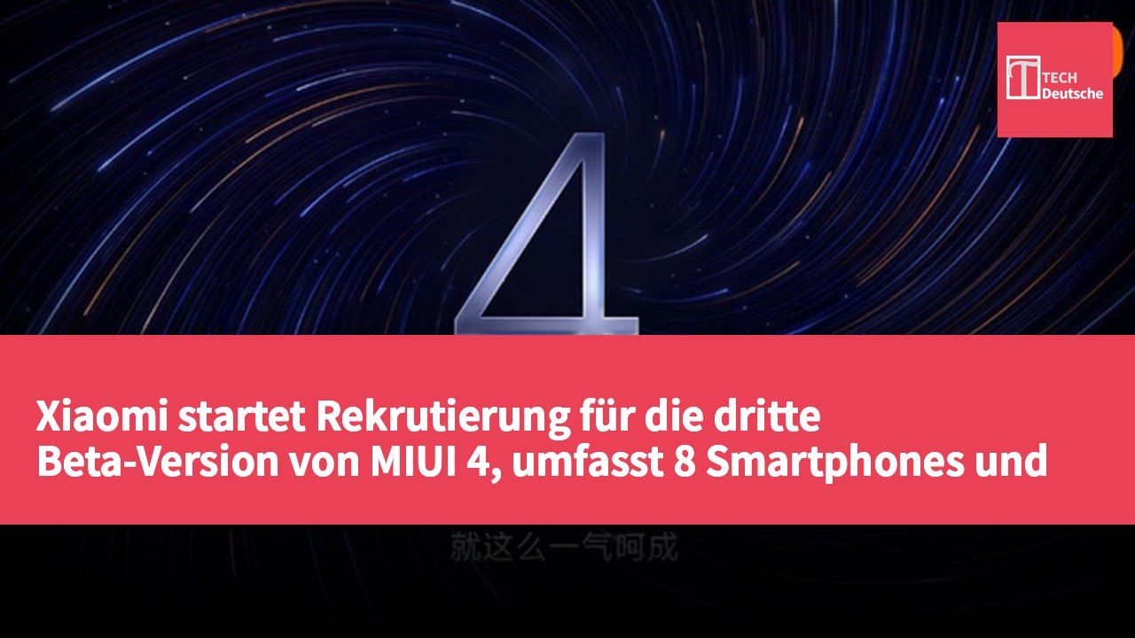 Xiaomi startet Rekrutierung für die dritte Beta-Version von MIUI 4, umfasst 8 Smartphones und Tablets