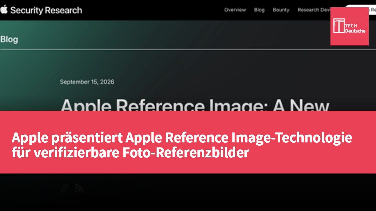Apple präsentiert Apple Reference Image-Technologie für verifizierbare Foto-Referenzbilder