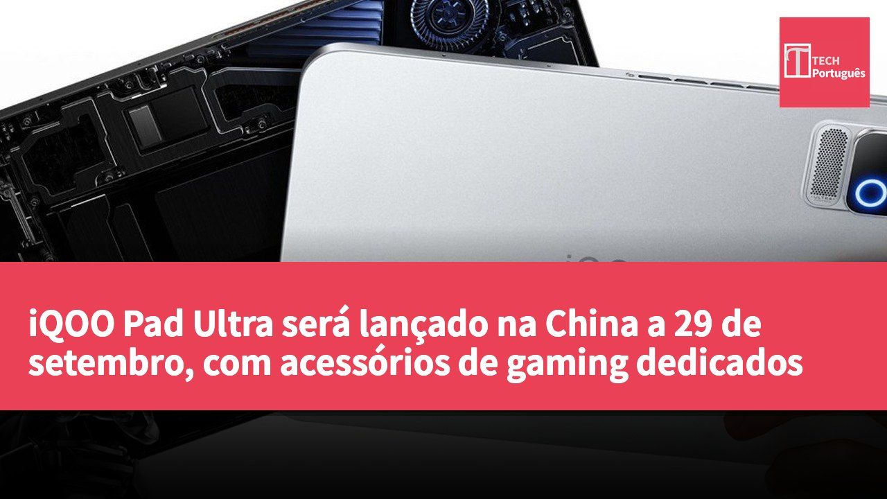 iQOO Pad Ultra será lançado na China a 29 de setembro, com acessórios de gaming dedicados