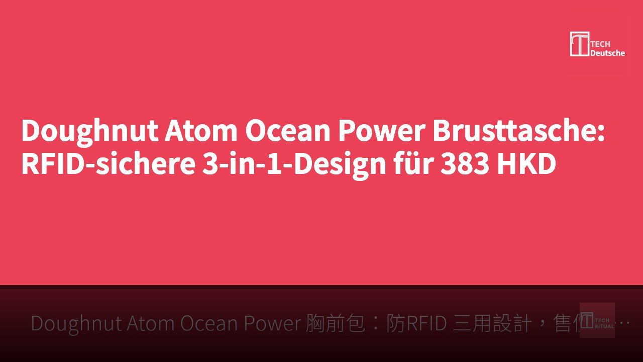 Doughnut Atom Ocean Power Brusttasche: RFID-sichere 3-in-1-Design für 383 HKD