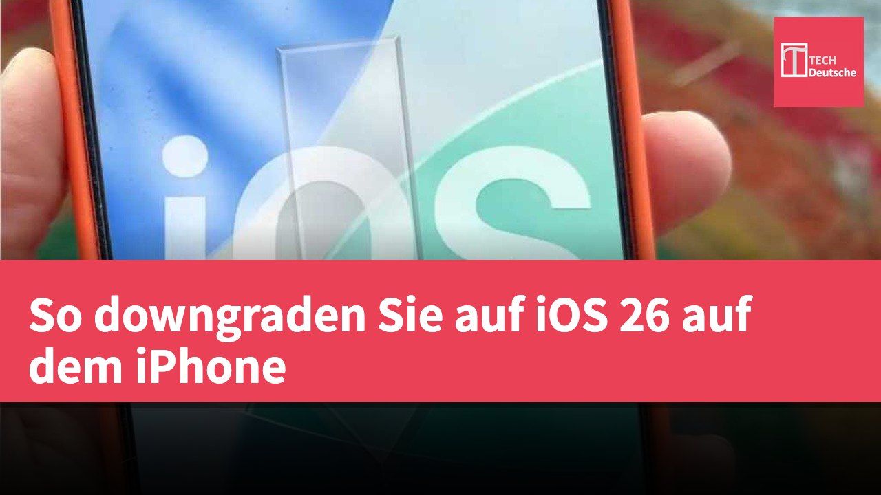 So downgraden Sie auf iOS 26 auf dem iPhone
