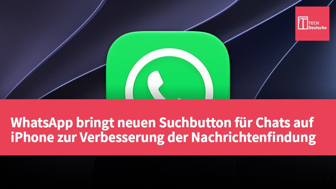 WhatsApp bringt neuen Suchbutton für Chats auf iPhone zur Verbesserung der Nachrichtenfindung