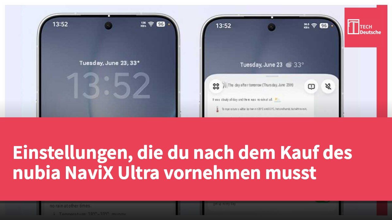 Einstellungen, die du nach dem Kauf des nubia NaviX Ultra vornehmen musst