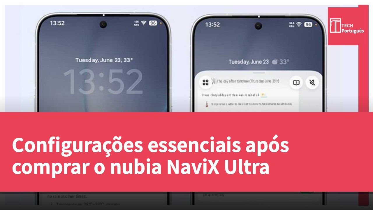 Configurações essenciais após comprar o nubia NaviX Ultra