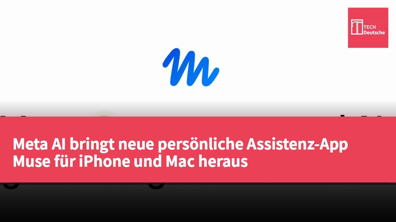 Meta AI bringt neue persönliche Assistenz-App Muse für iPhone und Mac heraus