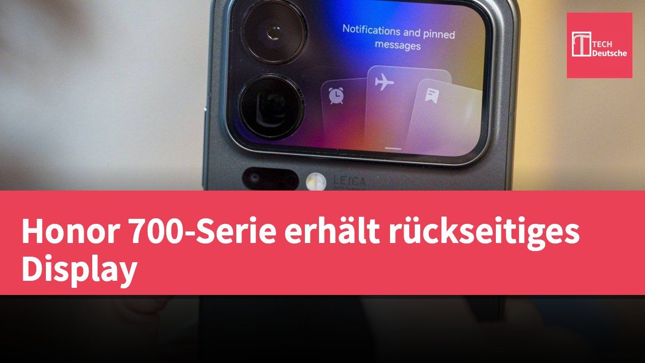 Honor 700-Serie erhält rückseitiges Display