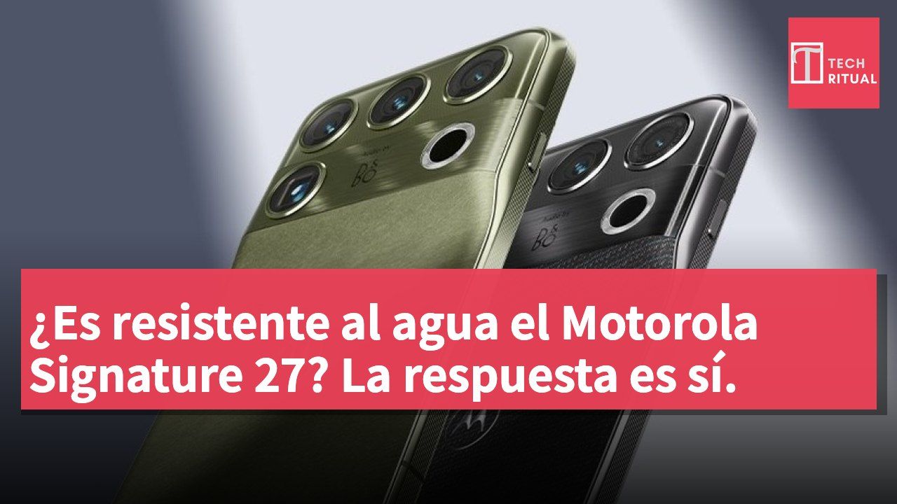 ¿Es resistente al agua el Motorola Signature 27? La respuesta es sí.