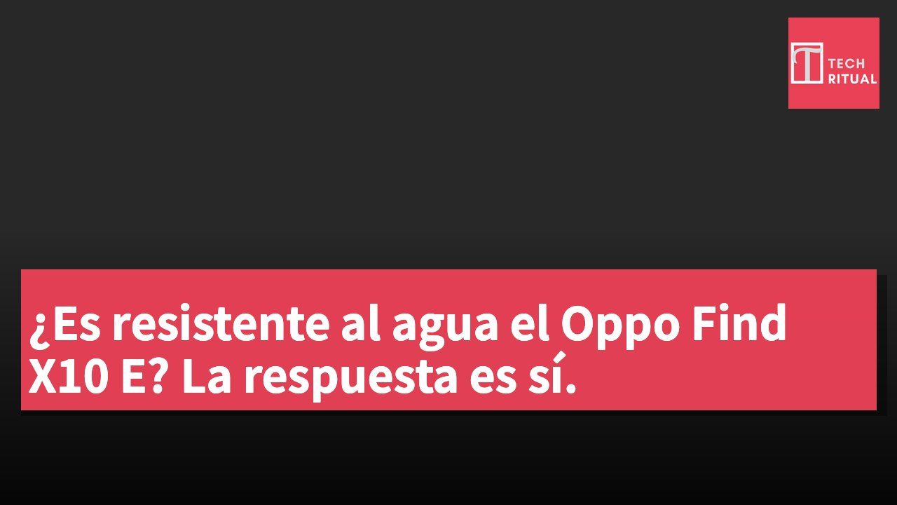 ¿Es resistente al agua el Oppo Find X10 E? La respuesta es sí.
