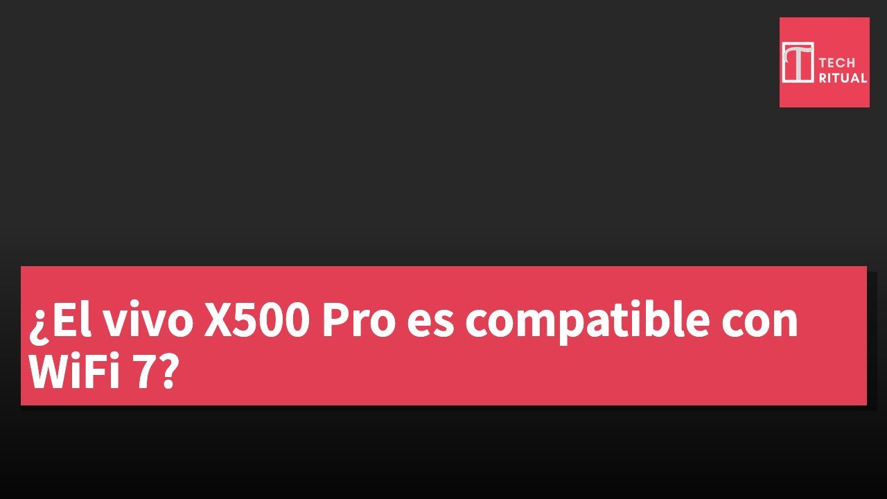 ¿El vivo X500 Pro es compatible con WiFi 7?