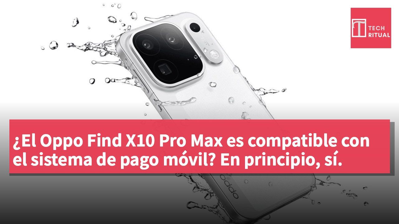 ¿El Oppo Find X10 Pro Max es compatible con el sistema de pago móvil? En principio, sí.