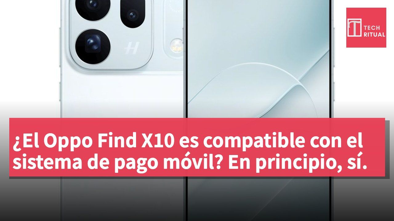 ¿El Oppo Find X10 es compatible con el sistema de pago móvil? En principio, sí.