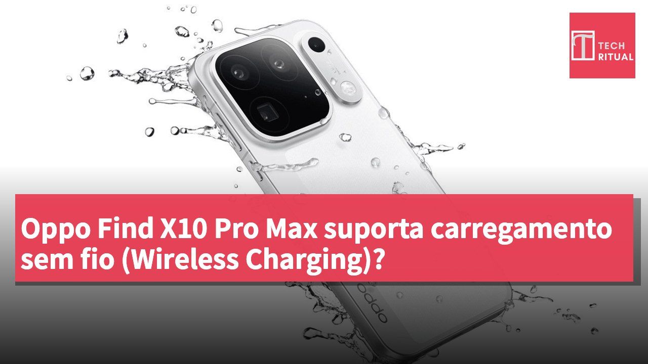 Oppo Find X10 Pro Max suporta carregamento sem fio (Wireless Charging)?