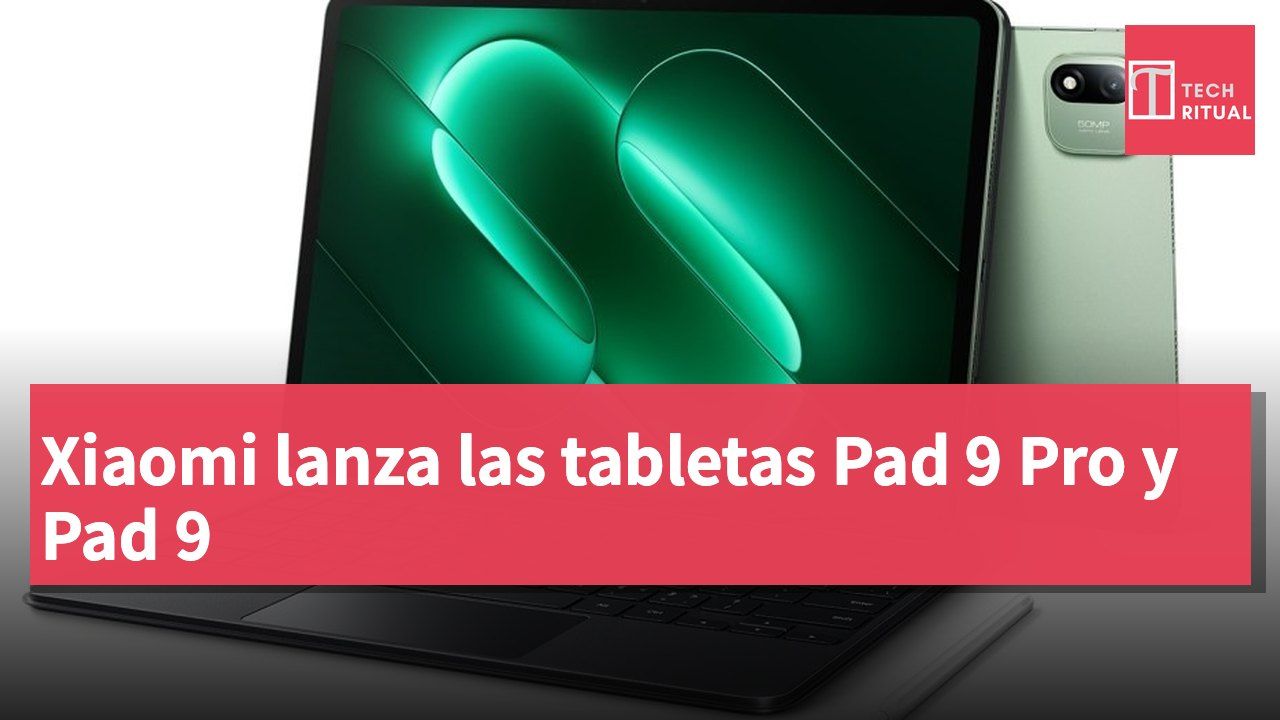 Xiaomi lanza las tabletas Pad 9 Pro y Pad 9