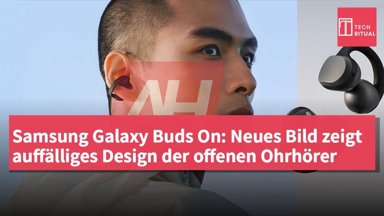 Samsung Galaxy Buds On: Neues Bild zeigt auffälliges Design der offenen Ohrhörer