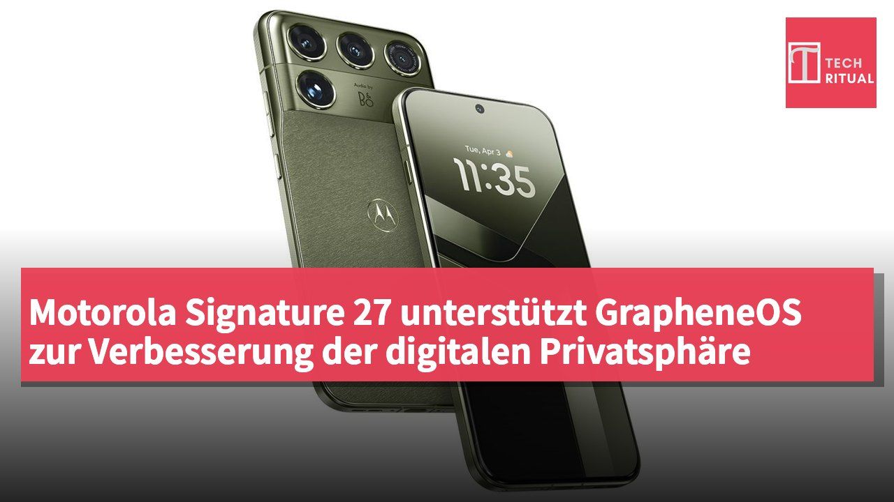 Motorola Signature 27 unterstützt GrapheneOS zur Verbesserung der digitalen Privatsphäre