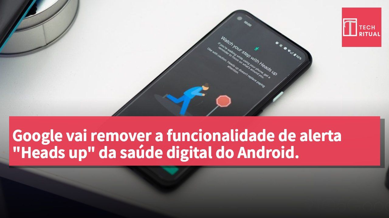 Google vai remover a funcionalidade de alerta "Heads up" da saúde digital do Android.