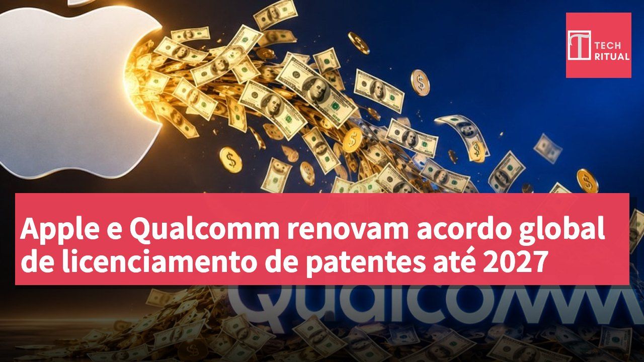 Apple e Qualcomm renovam acordo global de licenciamento de patentes até 2027