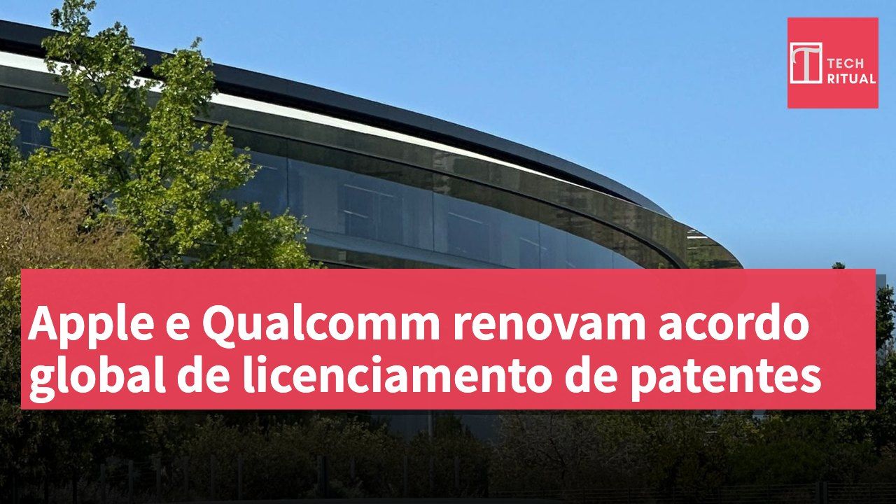 Apple e Qualcomm renovam acordo global de licenciamento de patentes