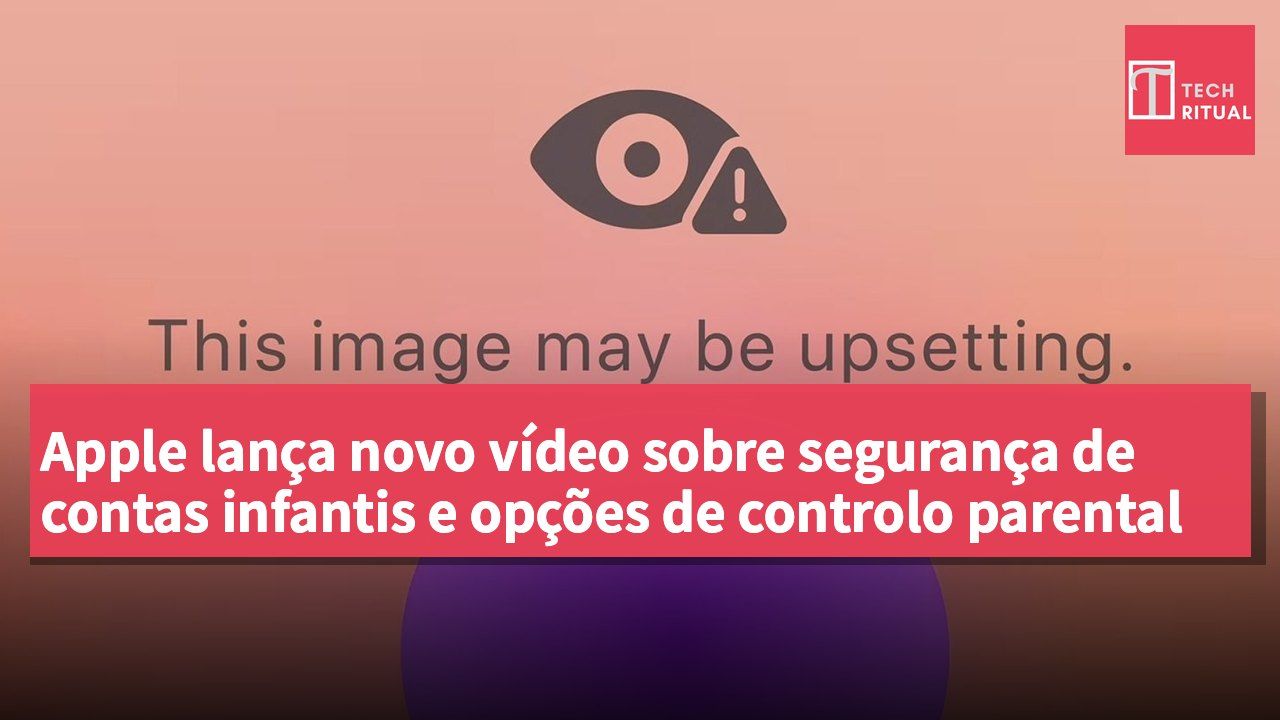 Apple lança novo vídeo sobre segurança de contas infantis e opções de controlo parental