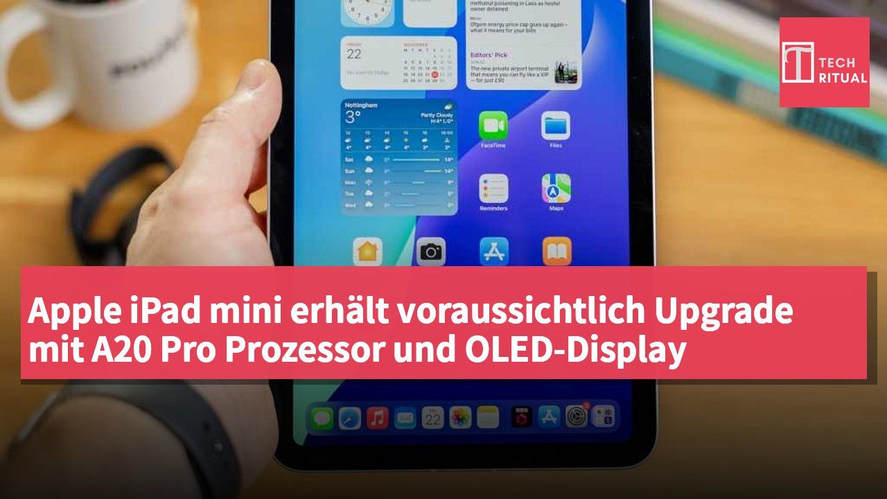 Apple iPad mini erhält voraussichtlich Upgrade mit A20 Pro Prozessor und OLED-Display