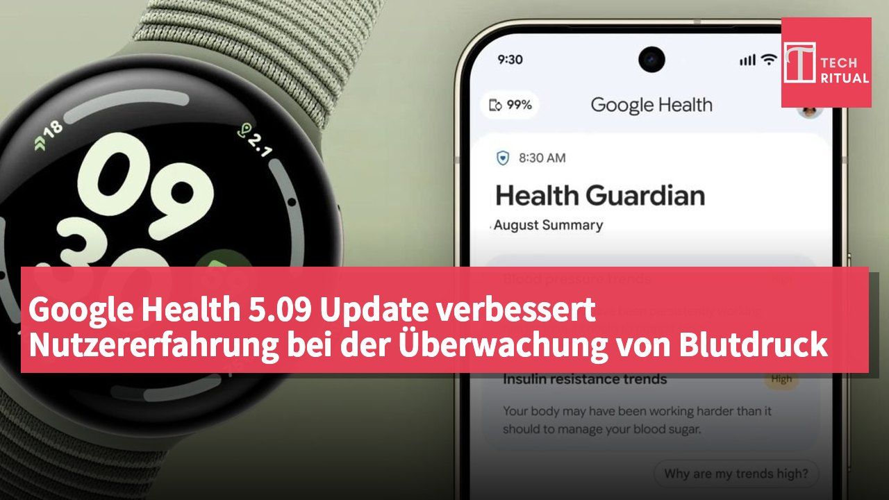 Google Health 5.09 Update verbessert Nutzererfahrung bei der Überwachung von Blutdruck und Stoffwechselgesundheit