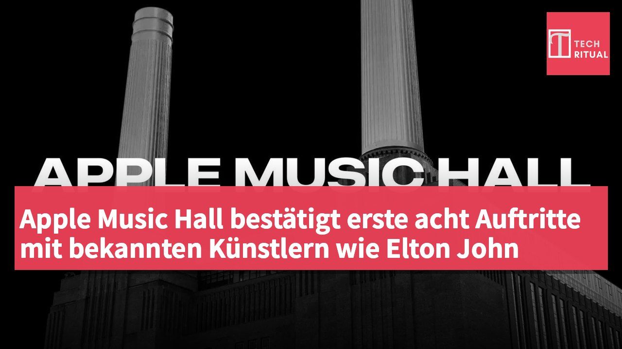 Apple Music Hall bestätigt erste acht Auftritte mit bekannten Künstlern wie Elton John