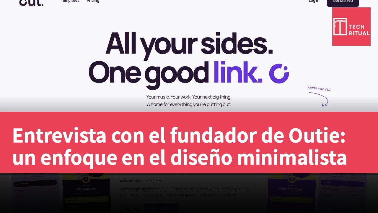 Entrevista con el fundador de Outie: un enfoque en el diseño minimalista