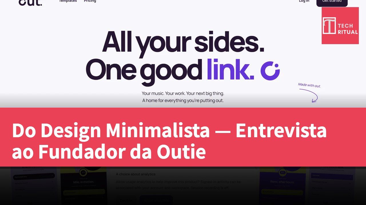 Do Design Minimalista — Entrevista ao Fundador da Outie