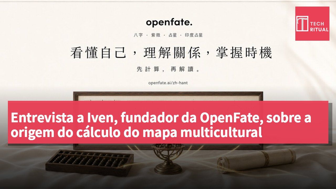 Entrevista a Iven, fundador da OpenFate, sobre a origem do cálculo do mapa multicultural