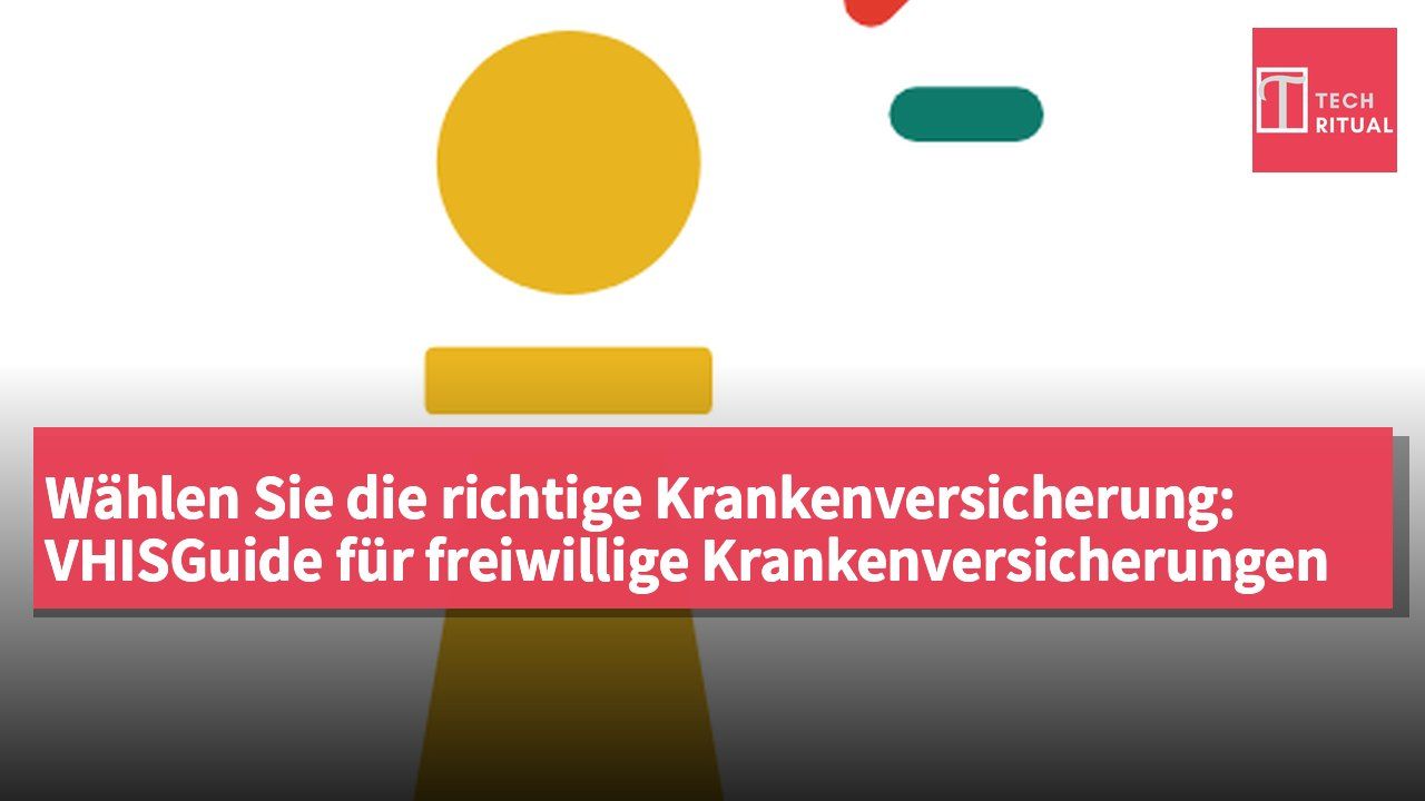 Wählen Sie die richtige Krankenversicherung: VHISGuide für freiwillige Krankenversicherungen
