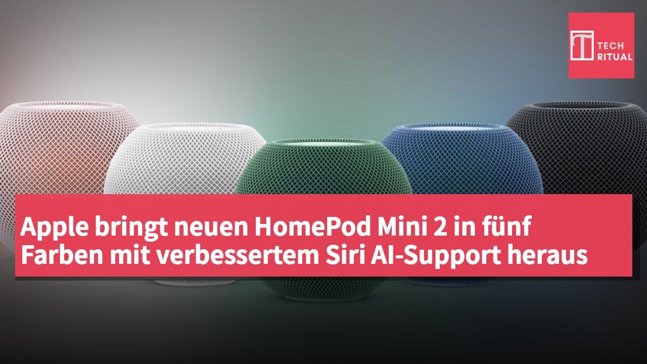 Apple bringt neuen HomePod Mini 2 in fünf Farben mit verbessertem Siri AI-Support heraus