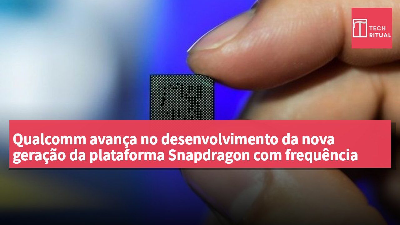 Qualcomm avança no desenvolvimento da nova geração da plataforma Snapdragon com frequência alvo de 5,40 GHz