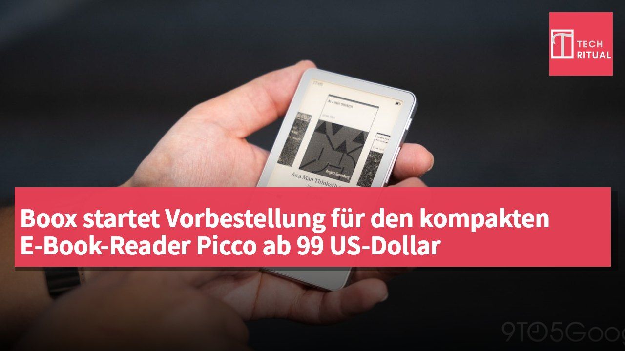 Boox startet Vorbestellung für den kompakten E-Book-Reader Picco ab 99 US-Dollar