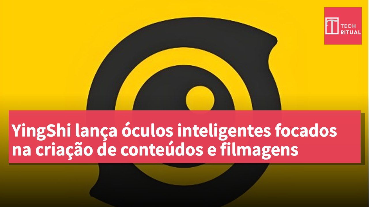 YingShi lança óculos inteligentes focados na criação de conteúdos e filmagens