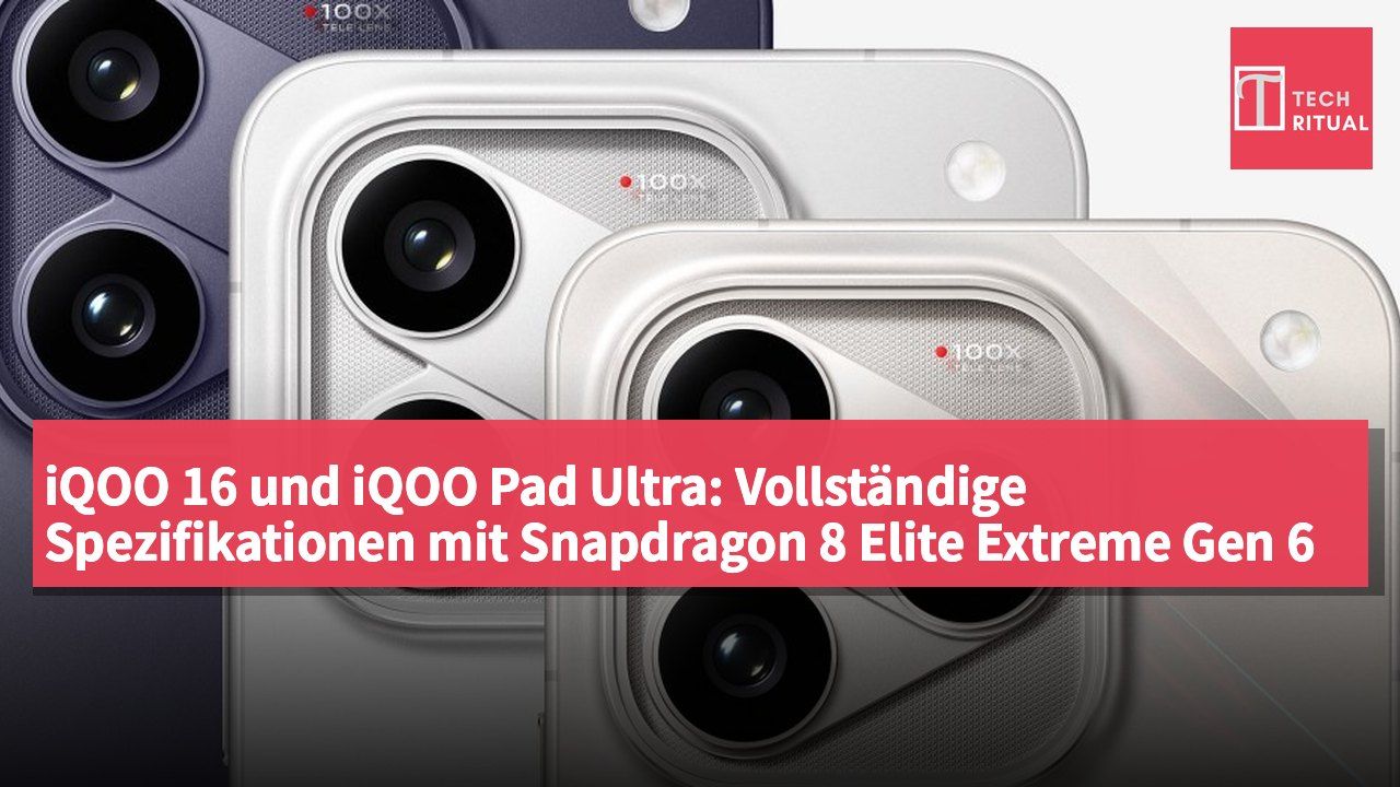 iQOO 16 und iQOO Pad Ultra: Vollständige Spezifikationen mit Snapdragon 8 Elite Extreme Gen 6 Chip veröffentlicht