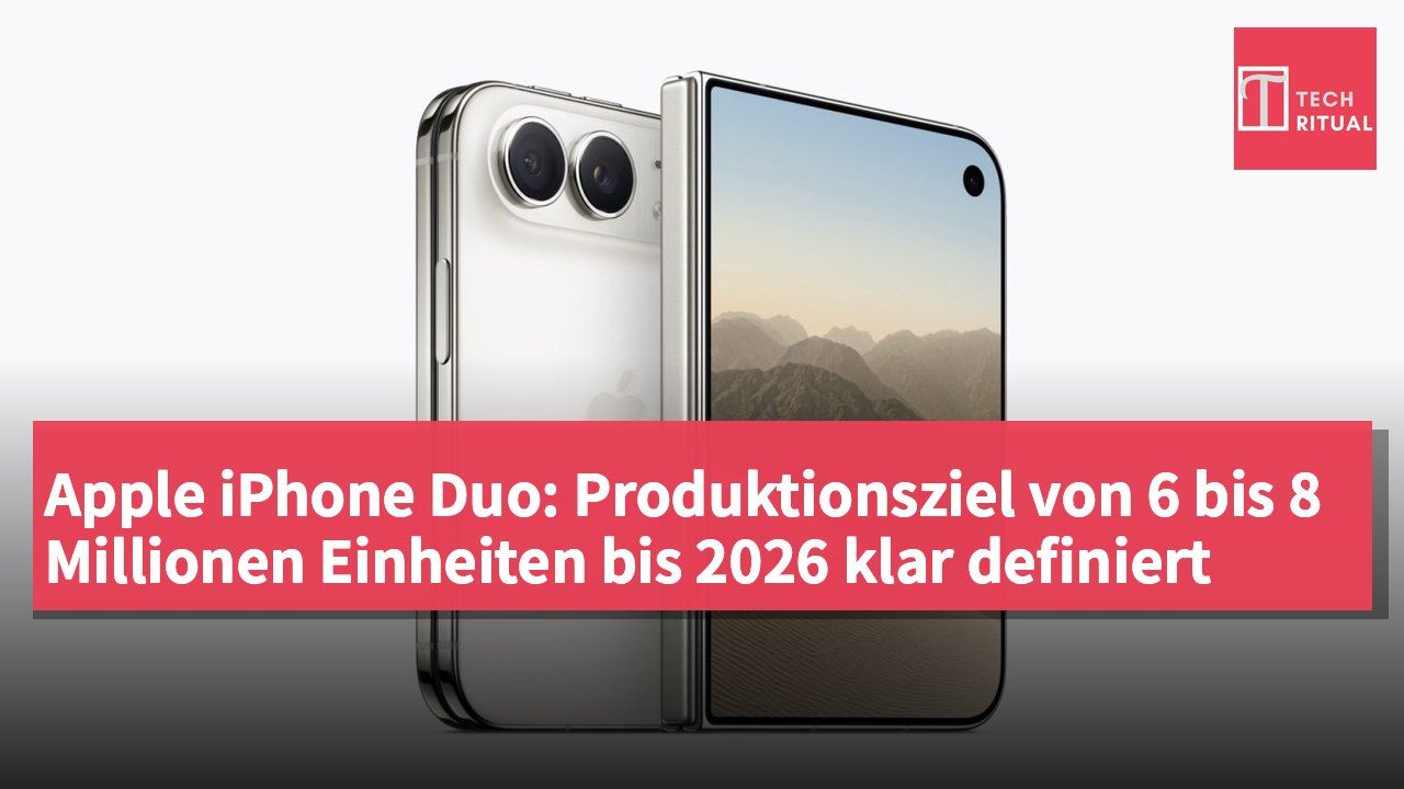Apple iPhone Duo: Produktionsziel von 6 bis 8 Millionen Einheiten bis 2026 klar definiert