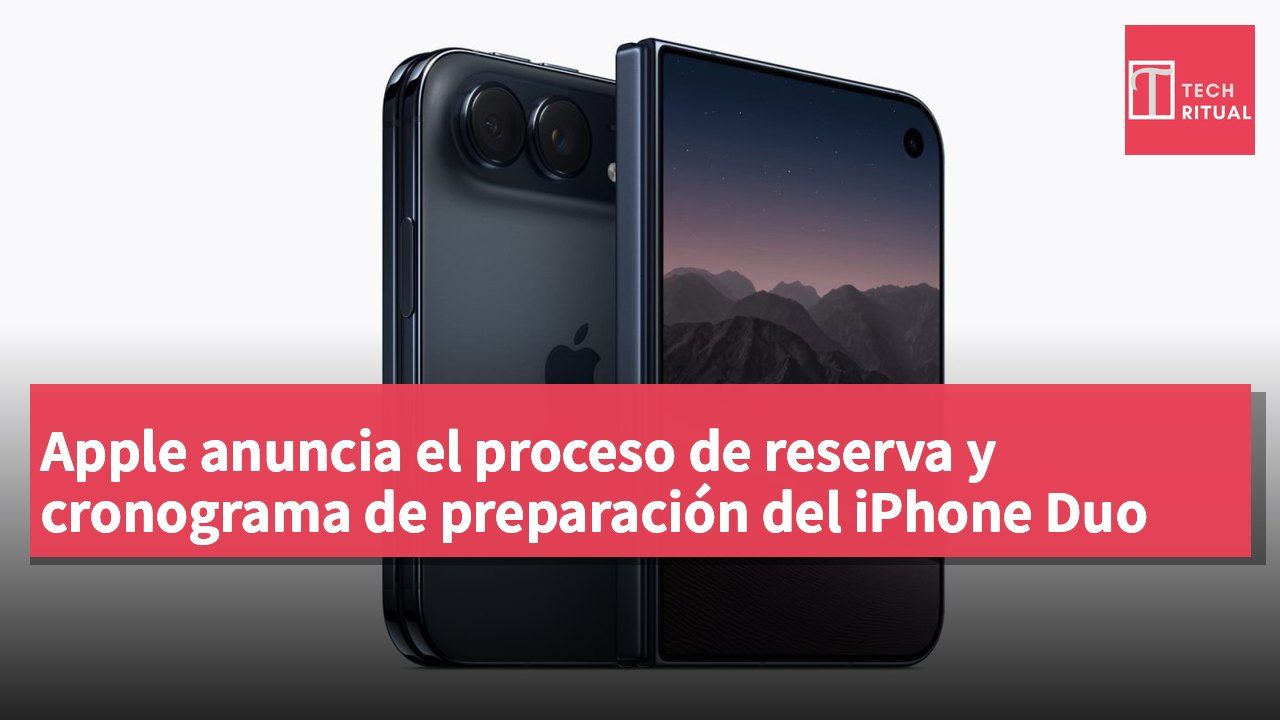 Apple anuncia el proceso de reserva y cronograma de preparación del iPhone Duo