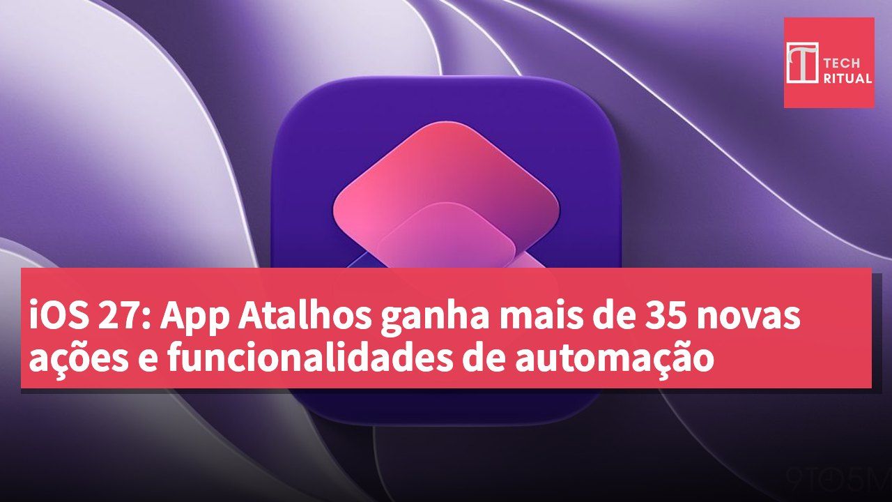iOS 27: App Atalhos ganha mais de 35 novas ações e funcionalidades de automação