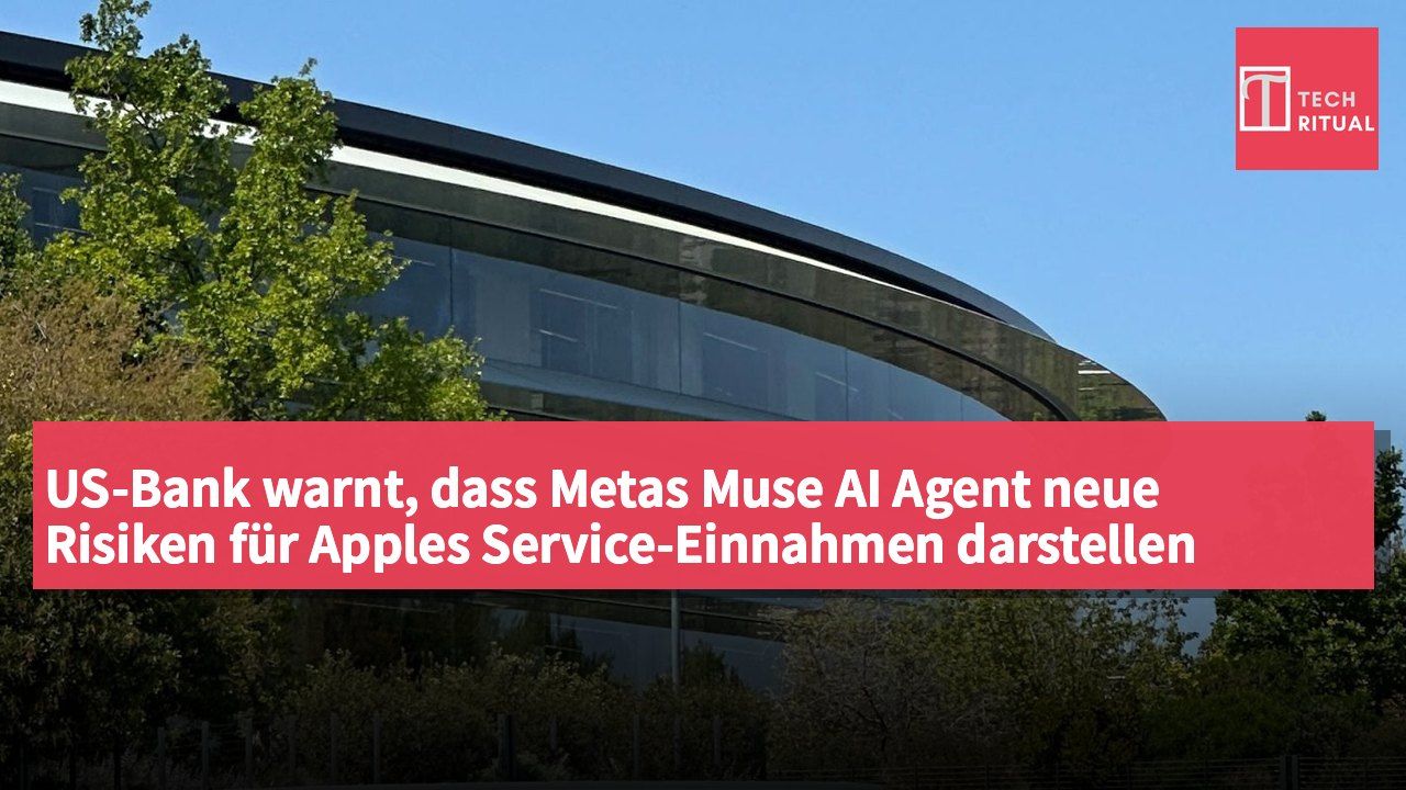 US-Bank warnt, dass Metas Muse AI Agent neue Risiken für Apples Service-Einnahmen darstellen könnte