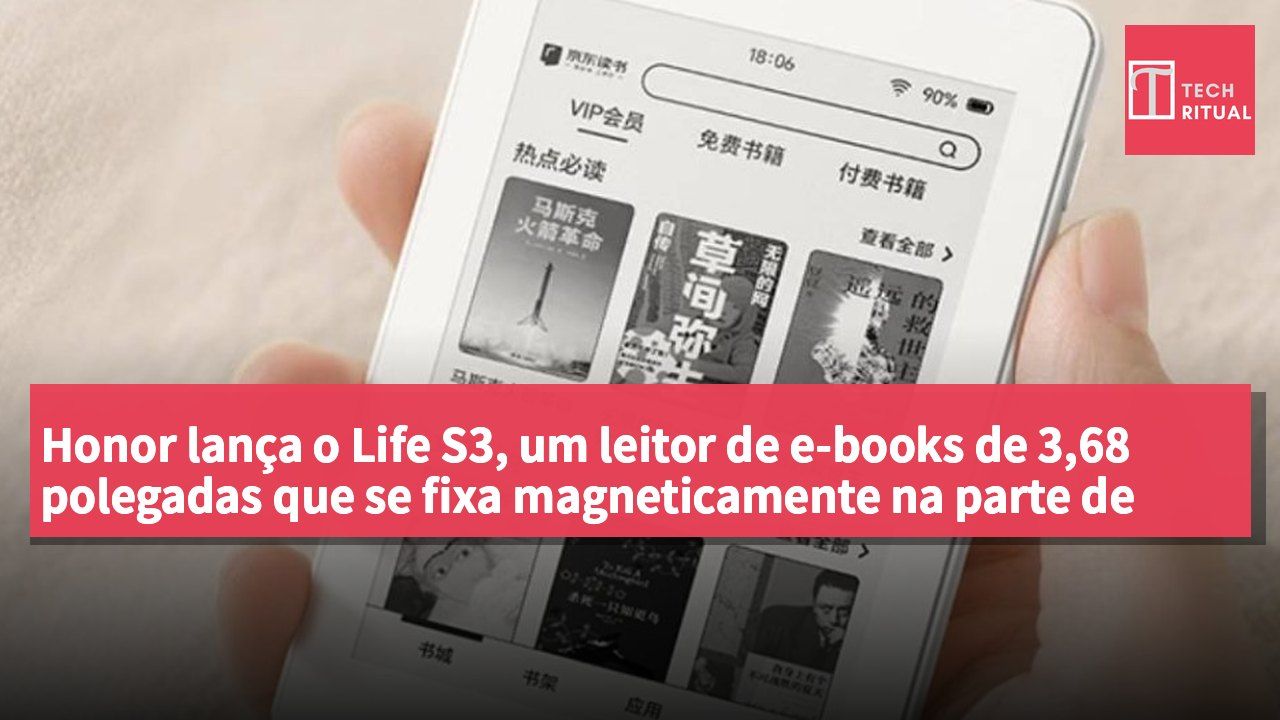 Honor lança o Life S3, um leitor de e-books de 3,68 polegadas que se fixa magneticamente na parte de trás do telemóvel.