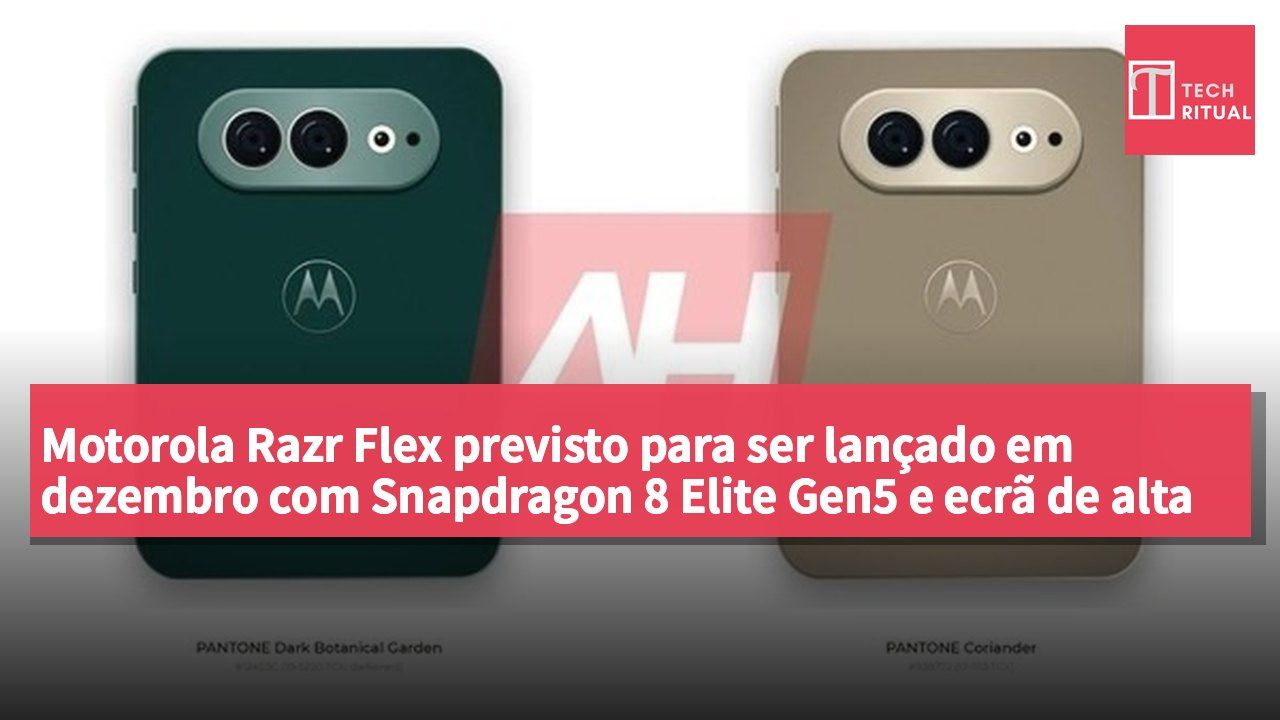 Motorola Razr Flex previsto para ser lançado em dezembro com Snapdragon 8 Elite Gen5 e ecrã de alta resolução